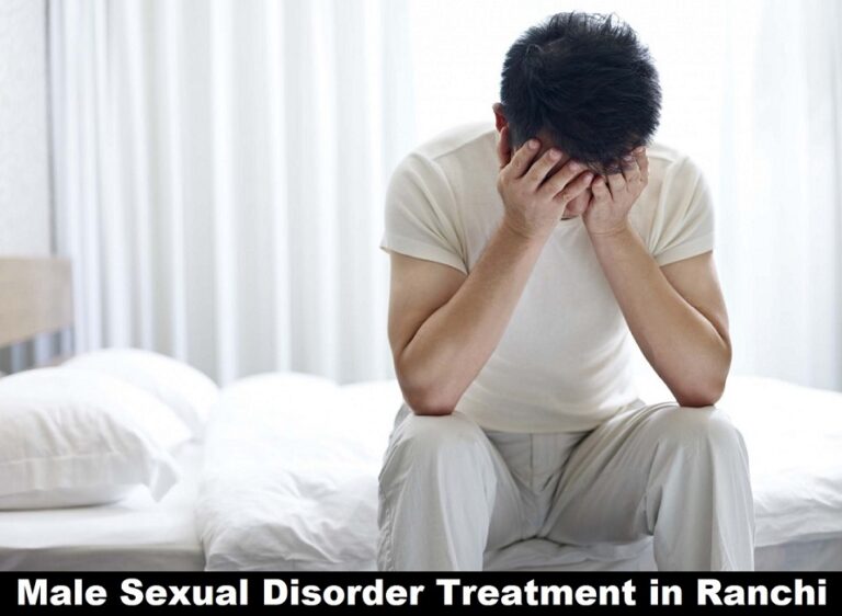 Sexual Disorder Treatment in Ranchi